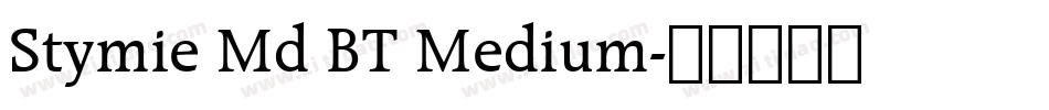 Stymie Md BT Medium字体转换